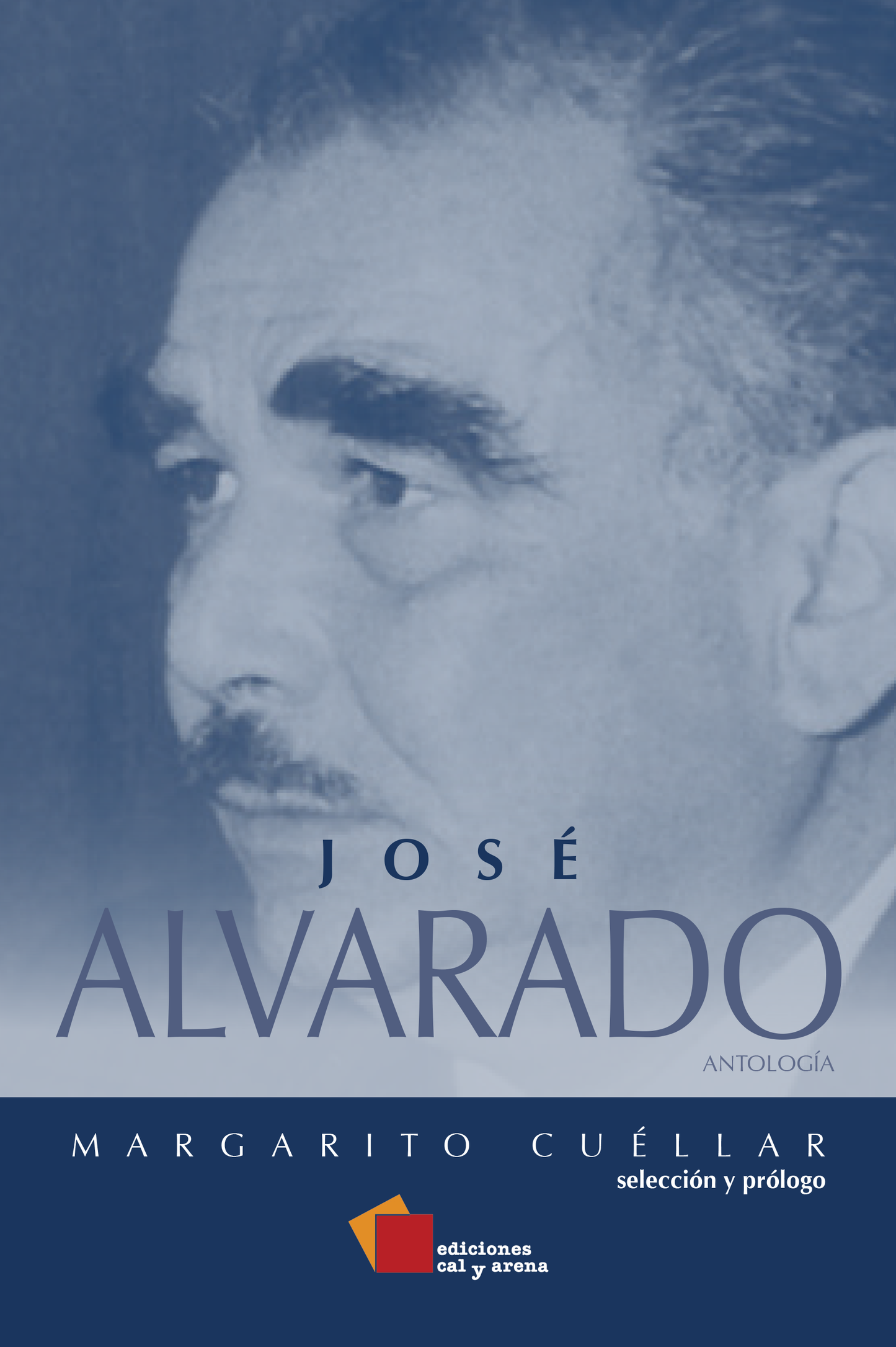 José Alvarado. Antología por Margarito Cuéllar