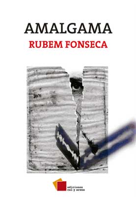 Amalgama por Rubem Fonseca