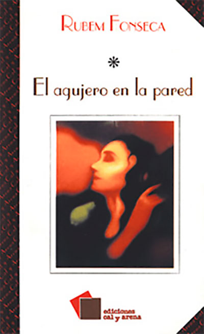 El agujero en la pared por Rubem Fonseca