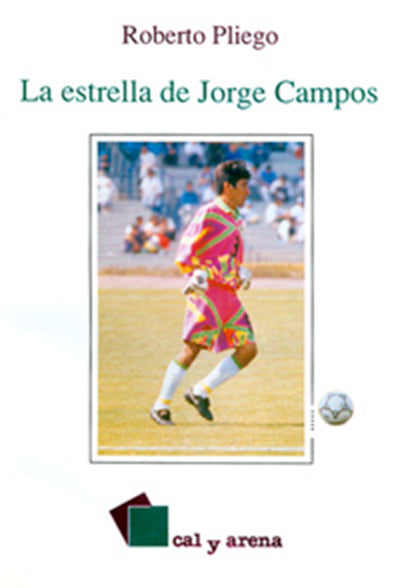 La estrella de Jorge Campos por Roberto Pliego