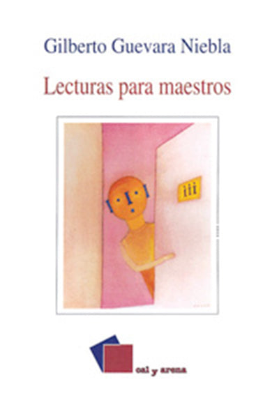 Lecturas para maestros por Gilberto Guevara de Niebla
