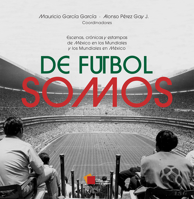 De fútbol somos
