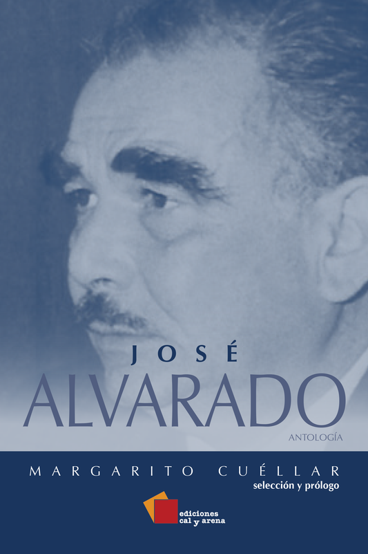 José Alvarado. Antología por Margarito Cuéllar