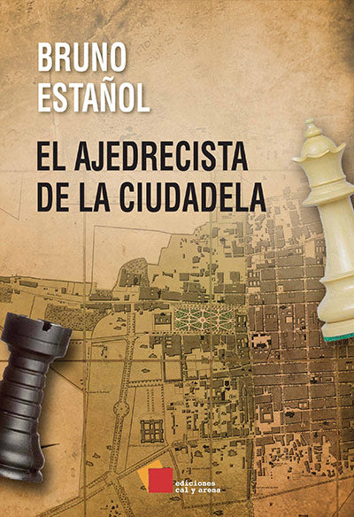 El ajedrecista de la ciudadela por Bruno Estañol