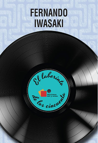 El laberinto de los cincuenta por Fernando Iwasaki