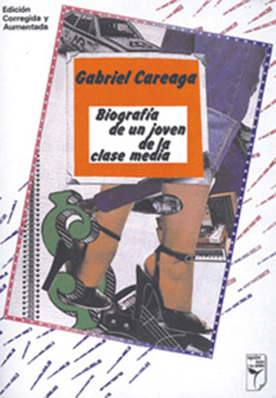 Biografía de un joven de la clase media por Gabriel Careaga