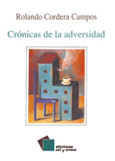 Crónicas de la adversidad por Rolando Cordera Campos
