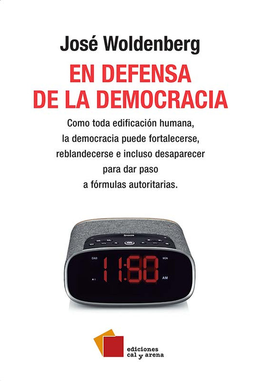 En defensa de la democracia por José Woldenberg