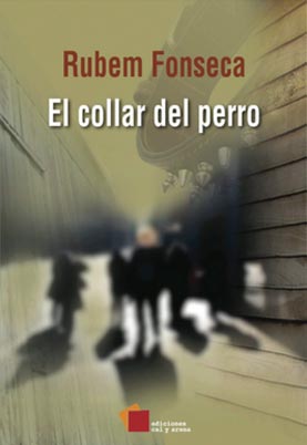 El collar del perro por Rubem Fonseca