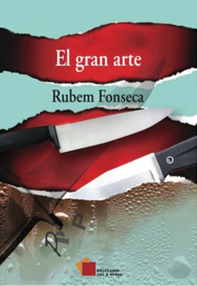 El gran arte por Rubem Fonseca