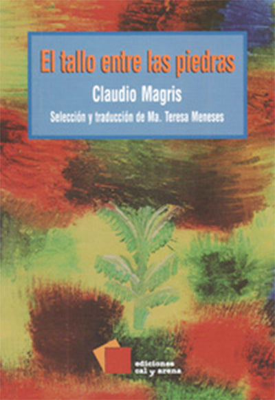 El tallo entre las piedras de Claudia Magris