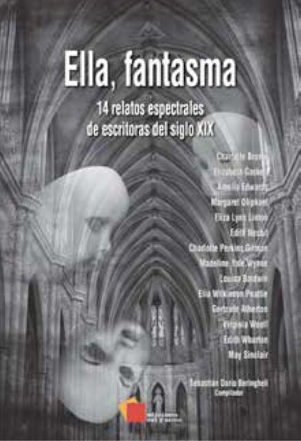 Ella, fantasma. 14 relatos espectrales de escritoras del siglo XIX por varios autores