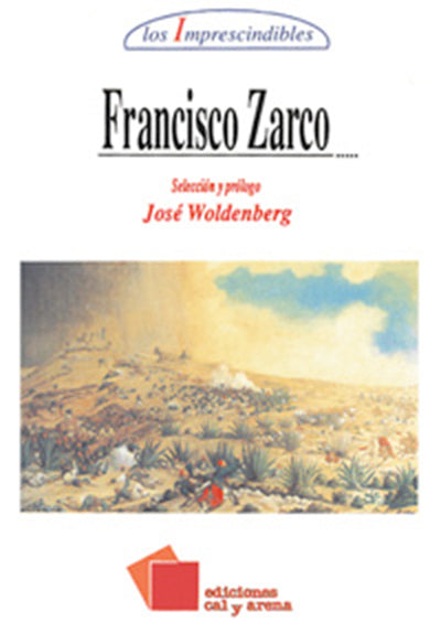 Francisco Zarco por José Woldenberg