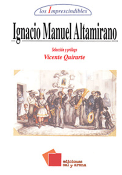 Ignacio Manuel Altamirano por Vicente Quirarte