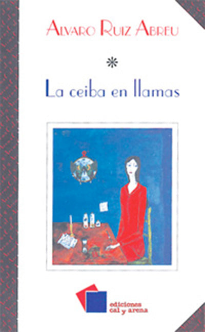 La ceiba en llamas por Álvaro Ruiz Abreu