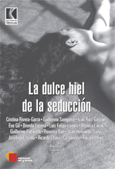 La dulce hiel de la seducción por varios autores