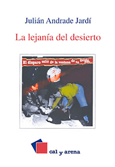 La lejanía del desierto por Julian Andrade Jardí