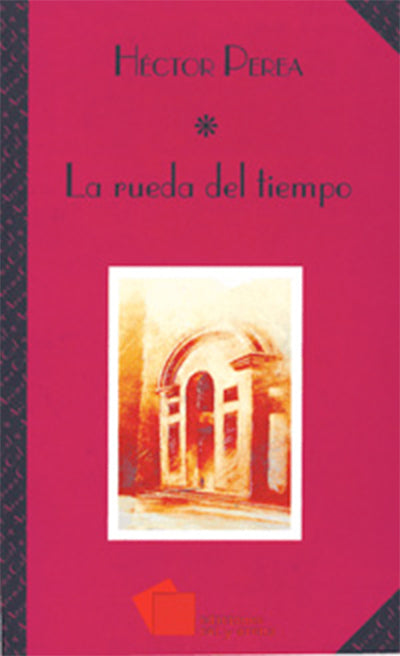 La rueda del tiempo por Héctor Perea