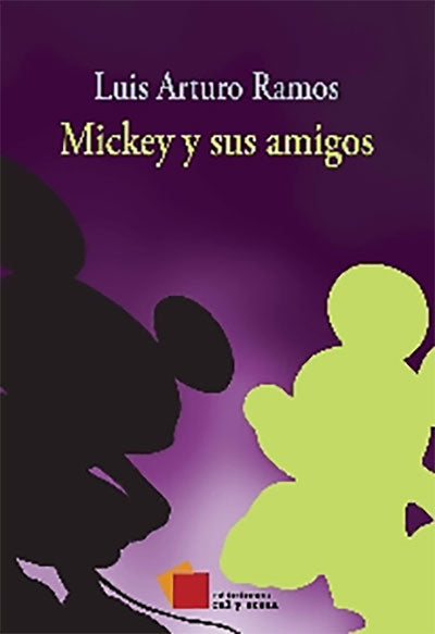 Mickey y sus amigos por Luis Arturo Ramos
