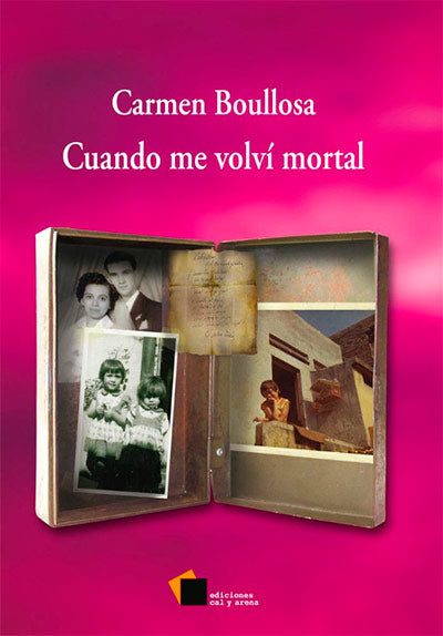 Cuando me volví mortal por Carmen Boullosa