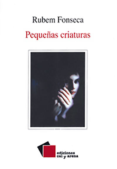 Pequeñas criaturas de Rubem Fonseca