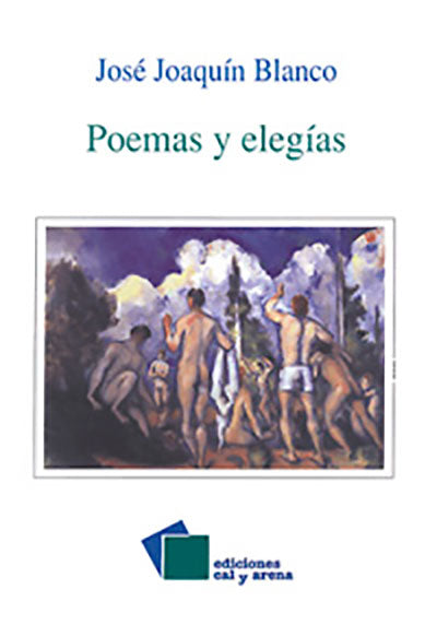 Poemas y elegías por José Joaquín Blanco
