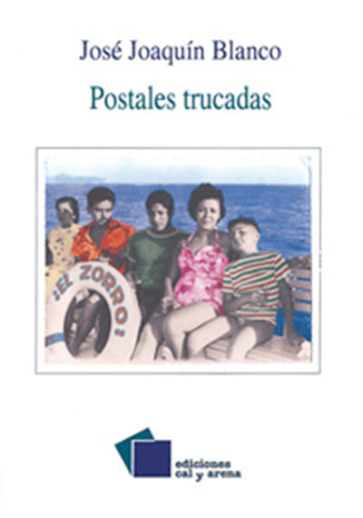 Postales trucadas por José Joaquín Blanco