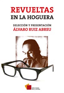 Revueltas en la hoguera por Álvaro Ruiz Abreu